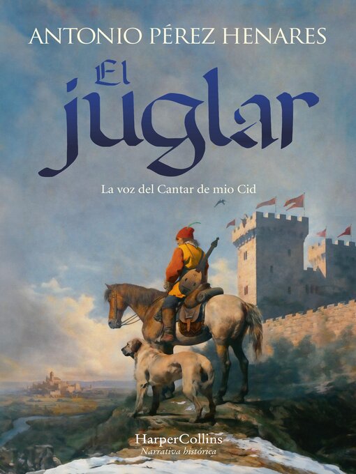 Title details for El juglar by Antonio Pérez Henares - Available